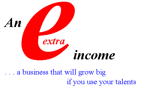 [ An EXTRA income ]